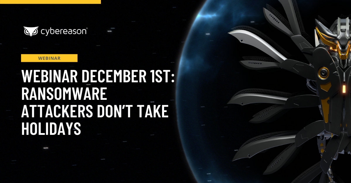 Webinar December 1st: Ransomware Attackers Don't Take Holidays