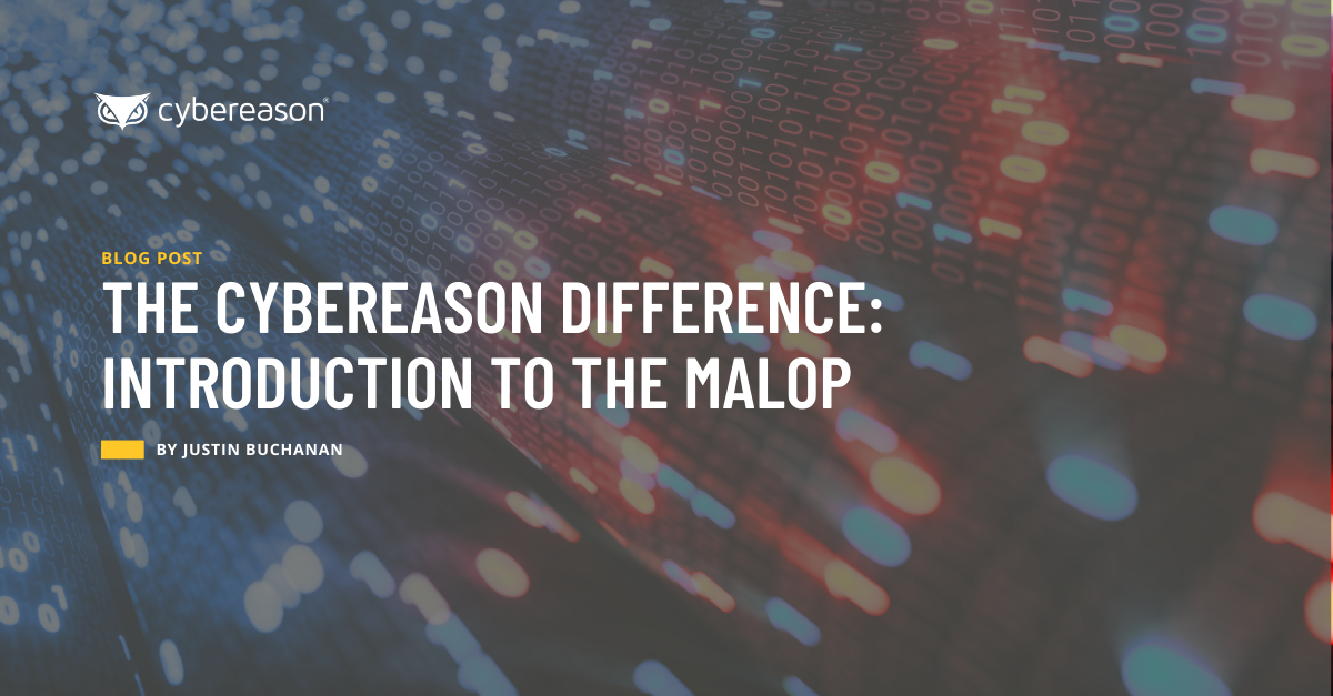 The Cybereason Difference: Introduction to the Malop