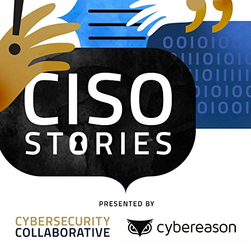 CISO Stories Podcast: Is Cybersecurity ROI Necessary?