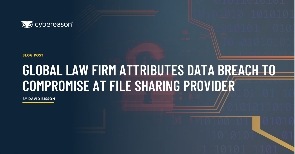 Global Law Firm Attributes Data Breach to Compromise at File Sharing Provider